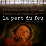 Amiante - Sortie du film "La part du feu", d'Emmanuel Roy